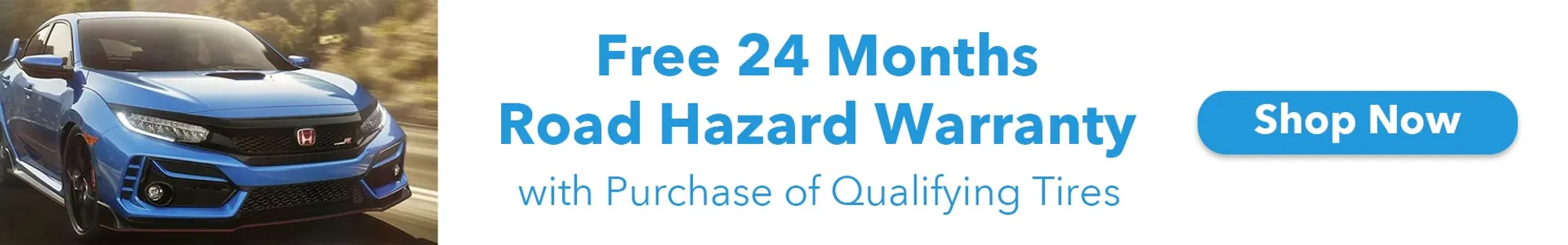 Free 24 Months Road Hazard Warranty